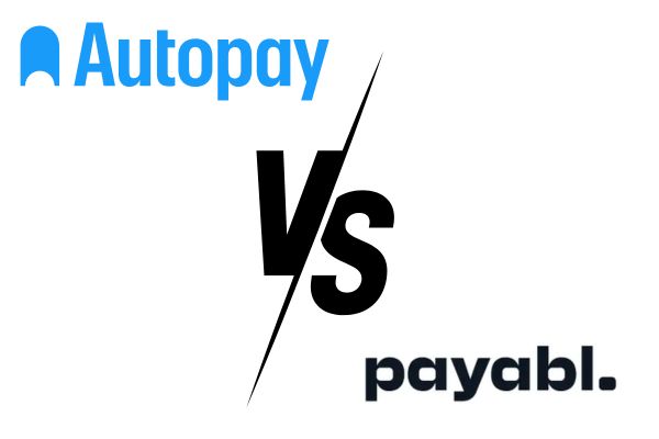 Autopay vs Payabl - Obszerny pojedynek FinTech: Przewodnik wybrednych konsumentów po efektywnych płatnościach rachunków
