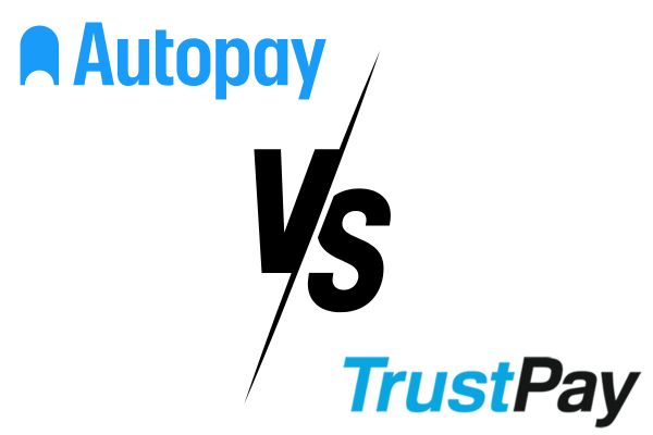 Autopay vs TrustPay – Porównanie Twoich inteligentnych opcji płatności