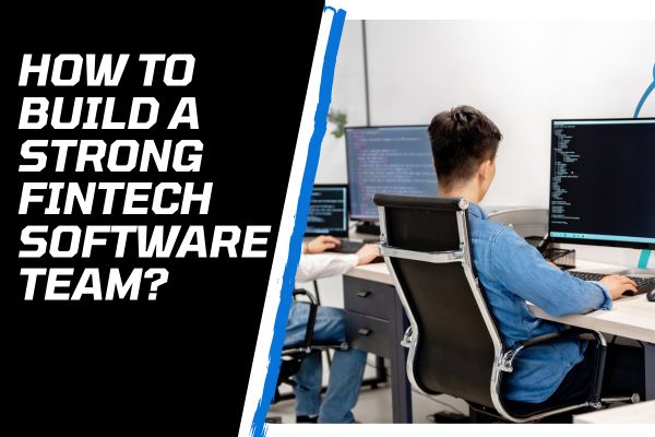 Jak zbudować silny zespół programistów FinTech?