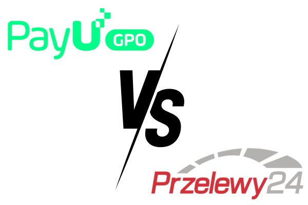 PayU vs Przelewy24 – Wybór najlepszej platformy do płatności online