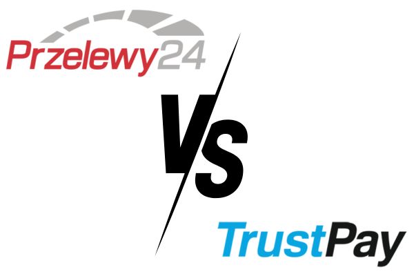 Przelewy24 vs TrustPay – Konfrontacja wśród Cyfrowych Bram Płatniczych: Która z Nich Przewyższa?