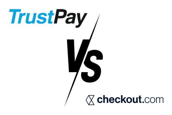TrustPay vs Checkout.com – Poradnik wyboru najlepszej bramki płatności online dla Twojej firmy